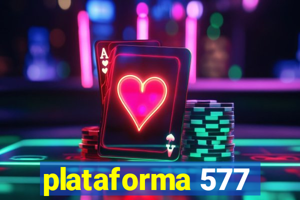 plataforma 577